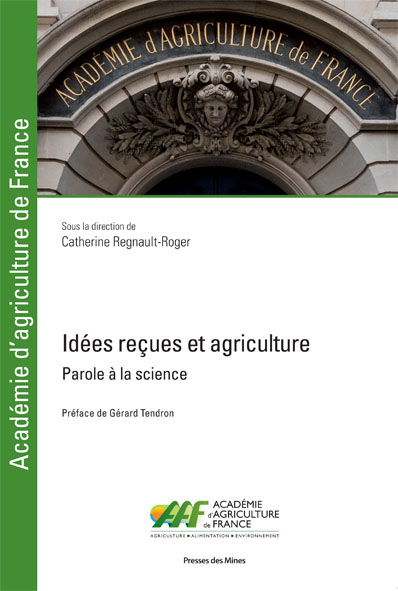 
          Idées reçues et agriculture: Parole à la science/ Une lecture parfaite pour un week-end en confinement